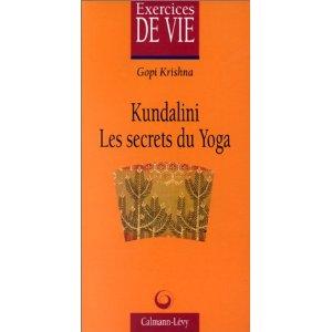 Kundalini, the secret of Yoga by Gopi Krishna